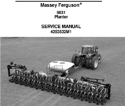 Massey Ferguson 9831 Planter Service Repair Manual | Service Repair ...