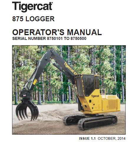 Tigercat 875 Logger Operators Manual October 2014 Service Repair