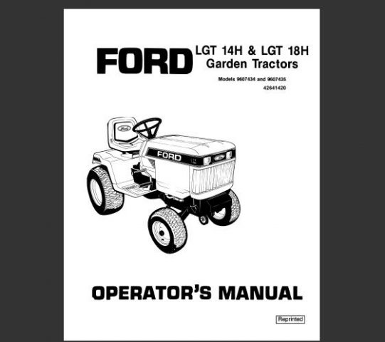 Ford LGT 14H, LGT 18H Garden Tractors Operator’s Manual (Models 9607434 ...